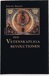 Den vetenskapliga revolutionen (inbunden)