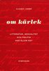 Om k�rlek : litteratur, sexualitet och politik hos Ellen Key