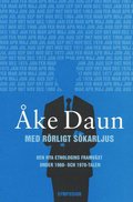 Med r�rligt s�karljus : en personlig tidsskildring (h�ftad)