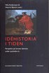 Id�historia i tiden : perspektiv p� �mnets identitet under sjuttiofem �r