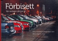 F�rbisett : n�r vardagen glimrar till (inbunden)
