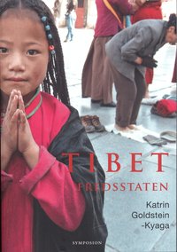 Tibet - fredsstaten : kultur, historia, samh�lle (h�ftad)