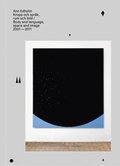 ANN EDHOLM Kropp och spr�k, rum och bild / Body and Language, Space and Ima