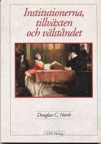 Institutionerna, tillv�xten och v�lst�ndet (h�ftad)