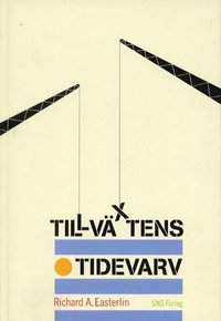 Tillv�xtens tidevarv (inbunden)