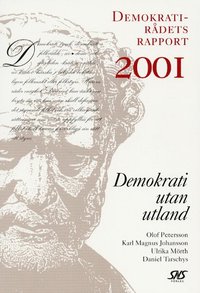 Demokrati utan utland Demokratir�dets rapport 2001 (h�ftad)