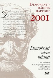 Demokrati utan utland Demokratir�dets rapport 2001 (h�ftad)