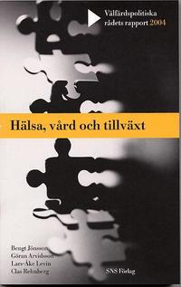 H�lsa och tillv�xt : Vad betyder sjukv�rden? (h�ftad)