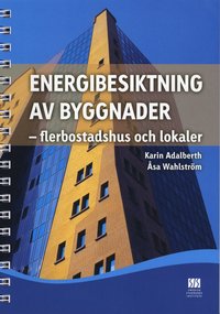Energibesiktning av byggnader : flerbostadshus och lokaler ()
