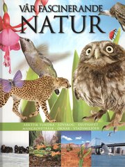 V�r fascinerande natur (inbunden)