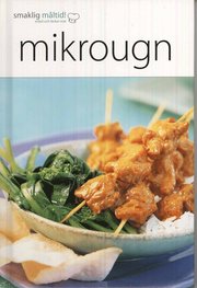 Smaklig m�ltid! Mikrougn (inbunden)