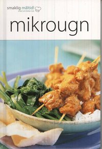 Smaklig m�ltid! Mikrougn (inbunden)