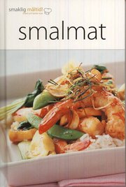 Smaklig m�ltid! Smalmat (inbunden)