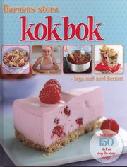 Barnens stora kokbok : laga mat med barnen (inbunden)