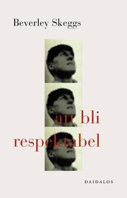 Att bli respektabel : konstruktioner av klass och k�n (h�ftad)