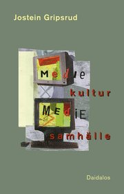 Mediekultur och mediesamh�lle (h�ftad)