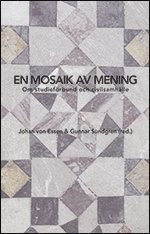 En mosaik av mening. Om studief�rbund och civilsamh�lle (h�ftad)