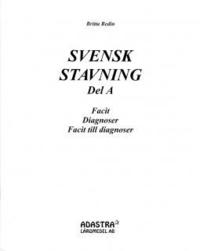 Svensk stavning Del A Facit och diagnoser (h�ftad)