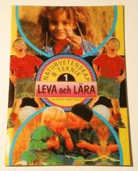 Naturvetenskap & Teknik. Big Book 1 Leva och l�ra (h�ftad)