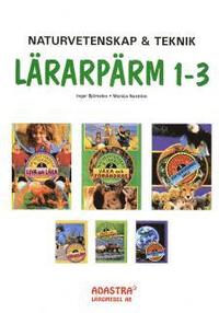 Naturvetenskap & Teknik. L�rarp�rm 1-3 (h�ftad)