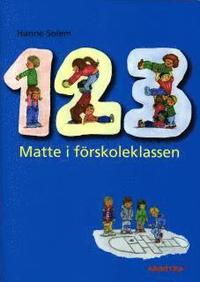 Matte 1, 2, 3 i f�rskoleklassen (h�ftad)