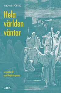 Hela v�rlden v�ntar (h�ftad)