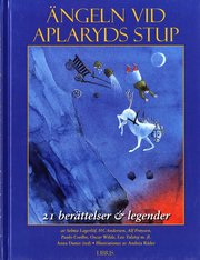 �ngeln vid Aplaryds stup : 21 ber�ttelser och legender (inbunden)