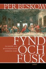 Fynd och fusk : falsarier och mystifikationer omkring Jesus (inbunden)