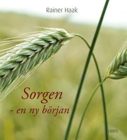 Sorgen en ny b�rjan (inbunden)