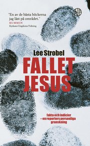 Fallet Jesus : fakta och indicier en reporters personliga granskning : (pocket)