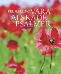 V�ra �lskade psalmer (inbunden)