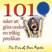 101 saker att g�ra under en tr�kig predikan (h�ftad)