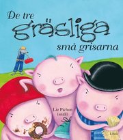 De tre gr�sliga sm� grisarna (inbunden)
