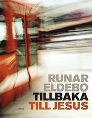 Tillbaka till Jesus (inbunden)