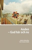 Anden : Gud h�r och nu (inbunden)