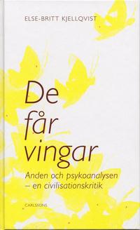 De f�r vingar : anden och psykoanalysen - en civilisationskritik (kartonnage)