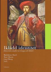 Ikl�dd identitet : Historiska studier av kropp och kl�der (inbunden)