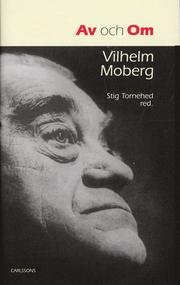 Av och om Vilhelm Moberg (inbunden)
