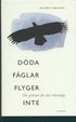 D�da f�glar flyger inte