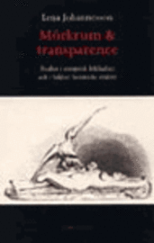 M�rkrum & Transparens (inbunden)