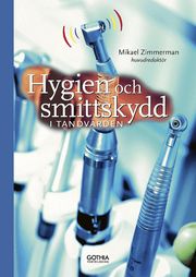 Hygien och smittskydd i tandv�rden (h�ftad)