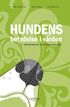 Hundens betydelse i v�rden : erfarenheter och praktiska r�d