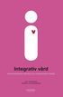 Integrativ v�rd : med konventionella, alternativa och komplement�ra metoder