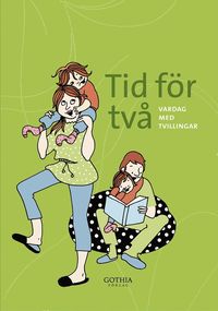 Tid f�r tv� : vardag med tvillingar (inbunden)