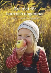 Bra mat f�r barn och ungdomar : r�d och recept vid diabetes (h�ftad)