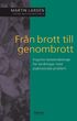 Fr�n brott till genombrott : kognitiv beteendeterapi f�r ton�ringar med psykosociala problem