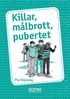 Killar, m�lbrott, pubertet