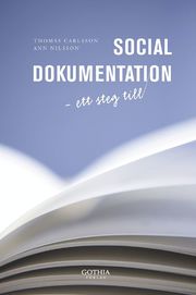Social dokumentation : ett steg till (h�ftad)