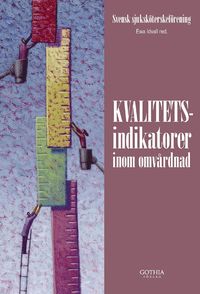 Kvalitetsindikatorer inom omv�rdnad (h�ftad)
