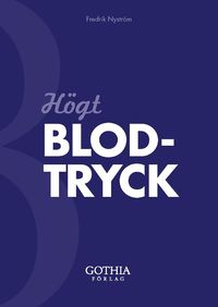 H�gt blodtryck (inbunden)